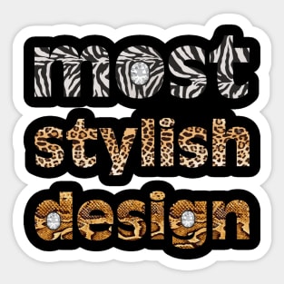 Мost stylish design Sticker